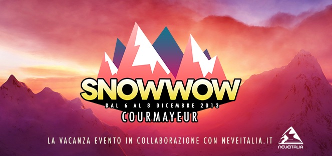 Snowwow, la vacanza-evento a Courmayeur!