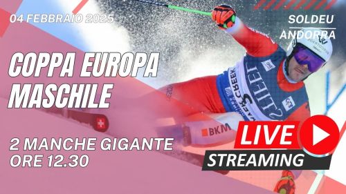 LIVE | Soldeu | Coppa Europa - 2 Manche Gigante Maschile 2